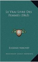 Vrai Livre Des Femmes (1863)