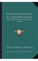 Die Wissenschaft Als Freiheitsthat