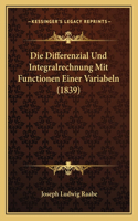 Differenzial Und Integralrechnung Mit Functionen Einer Variabeln (1839)