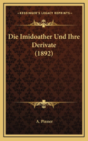 Die Imidoather Und Ihre Derivate (1892)