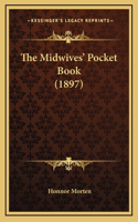 The Midwives' Pocket Book (1897)
