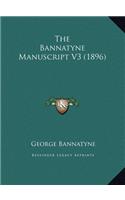 The Bannatyne Manuscript V3 (1896)