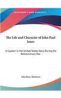 The Life and Character of John Paul Jones