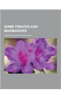 Some Pirates and Marmaduke