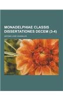 Monadelphiae Classis Dissertationes Decem (3-4 ): (Latin)