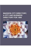 Madison City Directory, a City and Business Directory for 1866