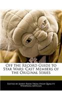 Off the Record Guide to Star Wars