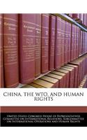 China, the Wto, and Human Rights