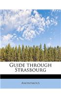 Guide Through Strasbourg