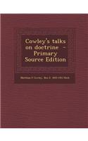 Cowley's Talks on Doctrine
