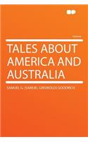 Tales about America and Australia