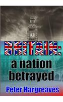 BRITAIN: a nation betrayed