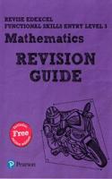 Revise Edexcel Functional Skills Mathematics Entry Level 3 Revision Guide