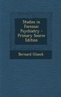 Studies in Forensic Psychiatry: (English)