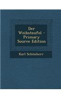 Der Weibsteufel - Primary Source Edition