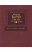 Epidemic Encephalitis (Encephalitis Lethargica)