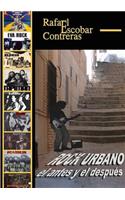 Rock Urbano, El Antes y El Despues