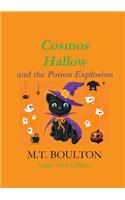 Cosmos Hallow and the Potion Explosion Large Print Edition