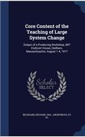 Core Content of the Teaching of Large System Change