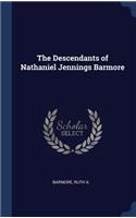 The Descendants of Nathaniel Jennings Barmore