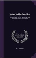 Notes In North Africa