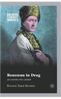 Rousseau in Drag