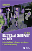 Holistic Game Development with Unity 3e