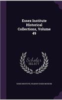 Essex Institute Historical Collections, Volume 49