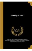 Biskop Til Oslo