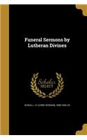 Funeral Sermons by Lutheran Divines