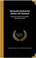 Historisk läsebok för skolan och hemmet