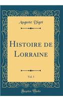 Histoire de Lorraine, Vol. 3 (Classic Reprint)