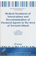 Medical Treatment of Intoxications and Decontamination of Chemical Agents in the Area of Terrorist Attack