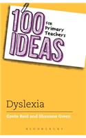 100 Ideas for Primary Teachers: Supporting Children with Dyslexia