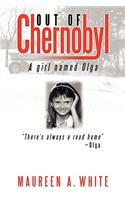 Out of Chernobyl: A Girl Named Olga