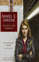 Daniel E. Greene Studios and Subways