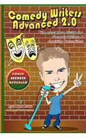 Comedy Writers Advanced 2.0 - Comic Secrets Revealed