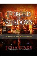 Forged of Shadows