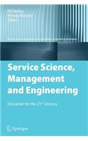 Service Science, Management and Engineering