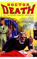 Doctor Death Vs. The Secret Twelve, Volume 2