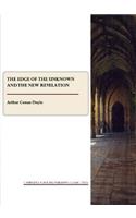 The Edge of the Unknown and The New Revelation