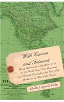 With Carson and Fremont - Being Adventures in the Years 1842-'43-'44