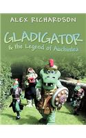 Gladigator & the Legend of Auchinlea