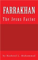 FARRAKHAN The Jesus FACTOR