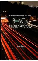 Untold Story About A Place Called Black Hollywood