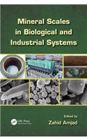 Mineral Scales in Biological and Industrial Systems