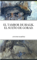 Tambor de Bialik. El Sueño de Gorad.