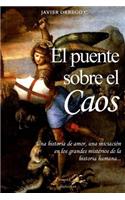 El Puente Sobre el Caos