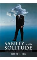 Sanity and Solitude