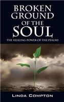 Broken Ground of the Soul